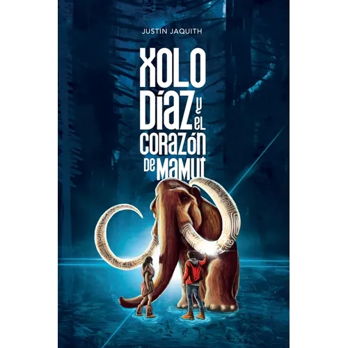 Xolo Díaz y el Corazón de Mamut