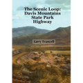 The Scenic Loop: Davis Mountains State Park Highway