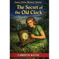 The Secret of the Old Clock: A Nancy Drew Mystery