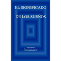 El SIGNIFICADO DE LOS SUENOS