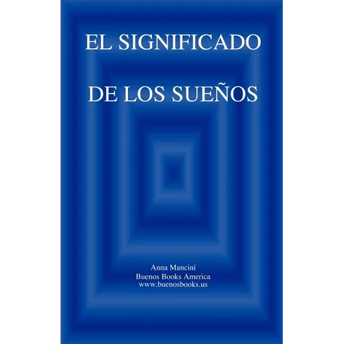El SIGNIFICADO DE LOS SUENOS