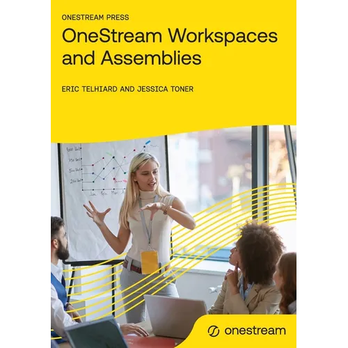OneStream Workspaces and Assemblies
