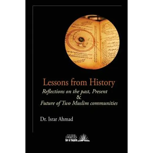 Lessons from History: Reflections on the Past, Present & Future of Two Muslim communities