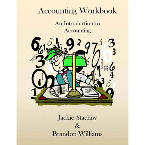 Accounting Workbook: An Introduction to Accounting