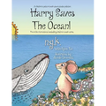 Harry Saves The Ocean!: Teaching children about plastic pollution and recycling.