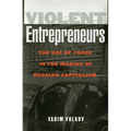 Violent Entrepreneurs
