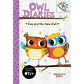 Eva and the New Owl: A Branches Book (Owl Diaries #4): Volume 4