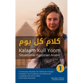 Situational Egyptian Arabic 1: Kalaam Kull Yoom