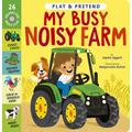 My Busy Noisy Farm: Play & Pretend