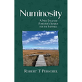 Numinosity: A New England Forester's Search for the Ineffable