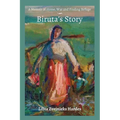 A Memoir of Home, War, and Finding Refuge - Biruta's Story