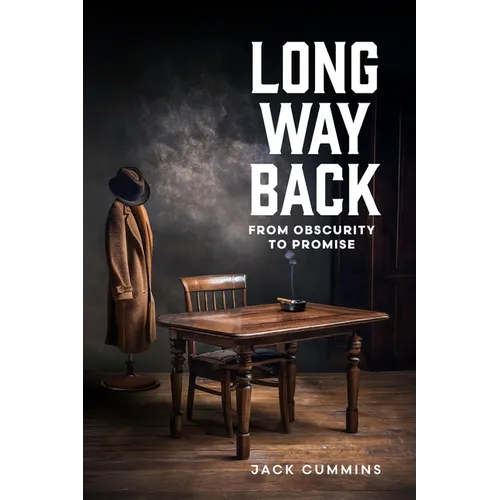 Long Way Back: From Obscurity to Promise