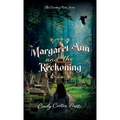 Margaret Ann and the Reckoning