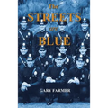 The Streets Are Blue: True Tales of Service from the Front Lines of the Los Angeles Police Department