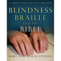 Blindness, Braille and the Bible: A Christian Home Education Curriculum