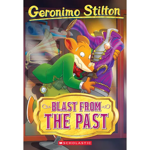 Blast from the Past (Geronimo Stilton #84)