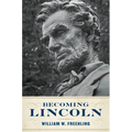 Becoming Lincoln