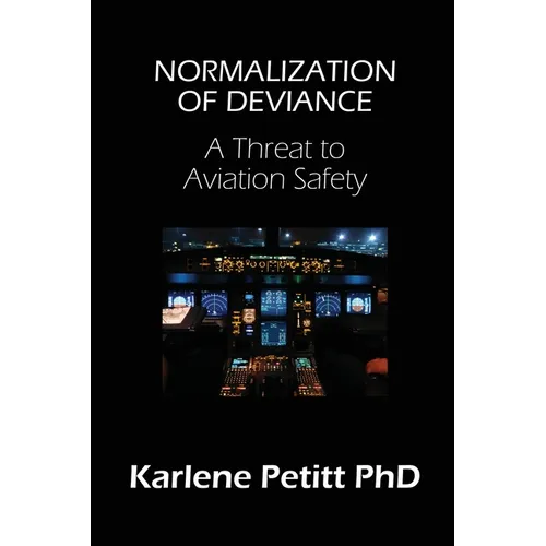Normalization of Deviance: A Threat to Aviation Safety