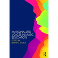 Marginalized Voices in Music Education