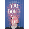 You Don't See Me