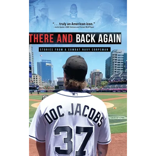 There and Back Again: Stories from a Combat Navy Corpsman