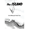 The ISLAND: a novelette: a novelette: a no