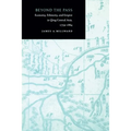 Beyond the Pass: Economy, Ethnicity, and Empire in Qing Central Asia, 1759-1864