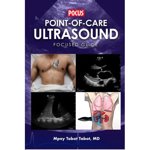 Point-Of-Care Ultrasound Focused Guide
