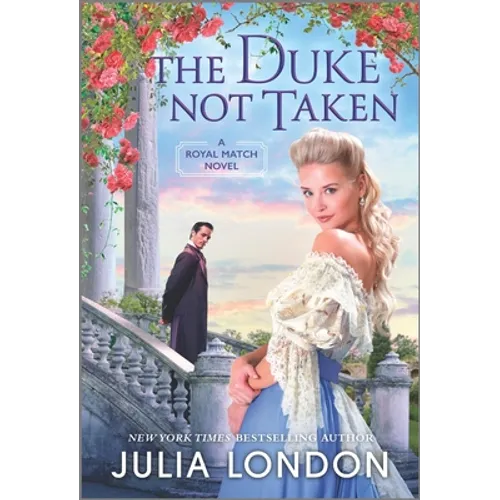 The Duke Not Taken: A Historical Romance