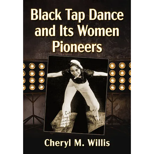 Black Tap Dance and Its Women Pioneers