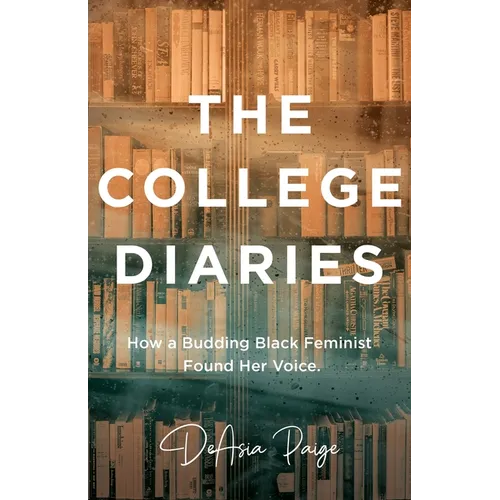 The College Diaries: How a Budding Black Feminist Found Her Voice
