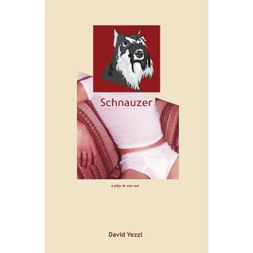 Schnauzer: A play in one act