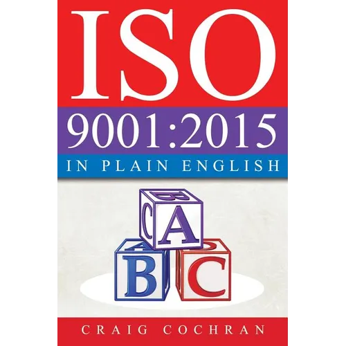ISO 9001: 2015 in Plain English