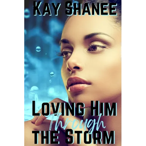 Loving Him Through The Storm