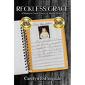 Reckless Grace: A Mother's Crash Course in Mental Illness