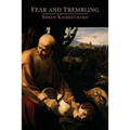 Fear and Trembling: A Dialectical Lyric