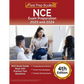 NCE Exam Preparation 2023 and 2024: NCE Study Guide Book with Practice Test Questions [4th Edition]