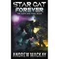 Star Cat Forever: A Science Fiction & Fantasy Adventure (The Star Cat Series - Book 6)