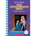 The Ghost at Dawn's House (the Baby-Sitters Club #9): Volume 9