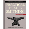 Practical Blacksmithing: The Original Classic in One Volume - Over 1,000 Illustrations