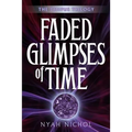 Faded Glimpses of Time