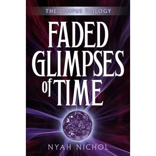 Faded Glimpses of Time