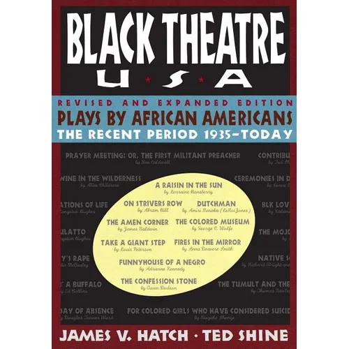 Plays by African Americans: The Recent Period 1935-Today