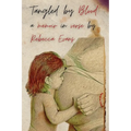 Tangled by Blood: A Memoir in Verse