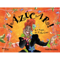 ¡Azúcar! La Magia de Celia Cruz / Sugar! the Magic of Celia Cruz