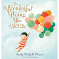 The Wonderful Things You Will Be (Special Edition): Includes Extra Pages