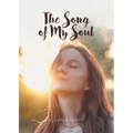 The Song of My Soul