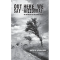 Out Here We Say "Mizzoura"
