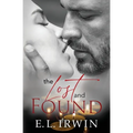 The Lost and Found: Beauty from Ashes; A steamy, yet clean and closed door romance
