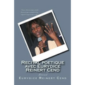 Recital poetique avec Eurydice Reinert Cend: Livret